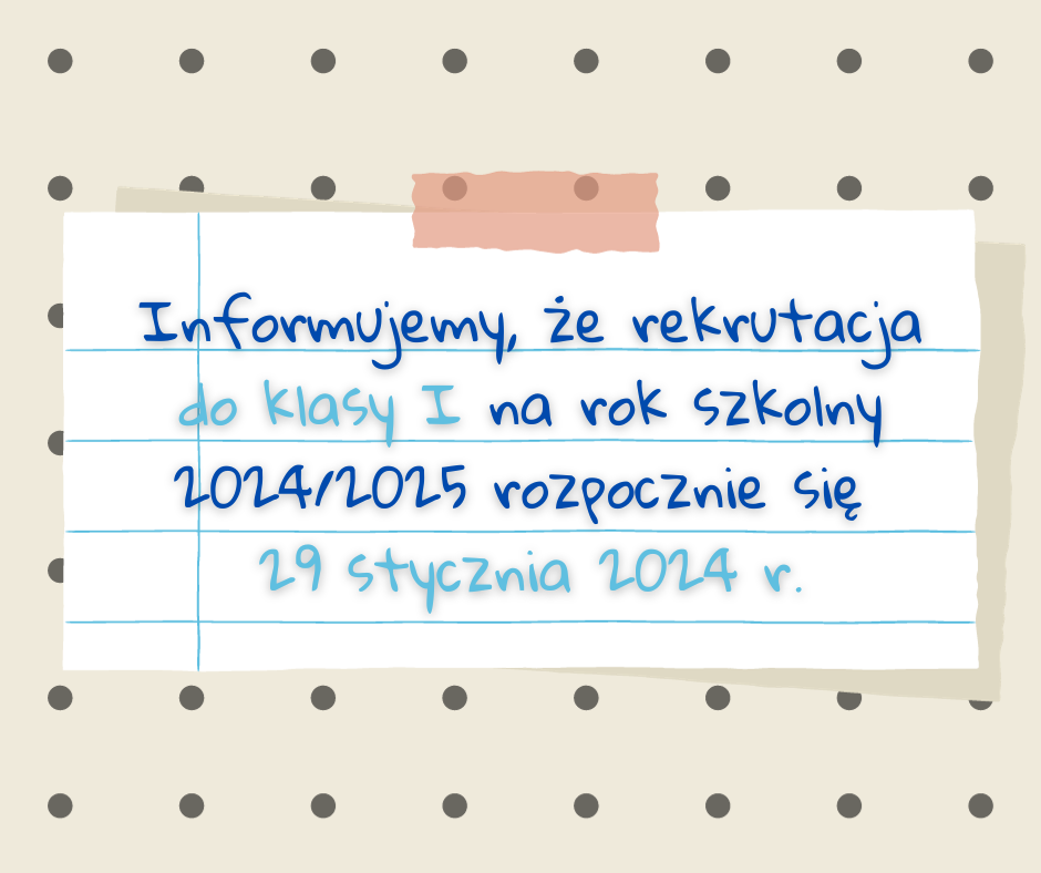 Rekrutacja do klasy I na rok szkolny 20242025 Informujemy że rekrutacja do klasy I na rok szkolny 20242025 rozpocznie się 29 stycznia 2024 rpng